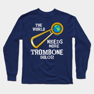 Trombone Solos White Text Long Sleeve T-Shirt